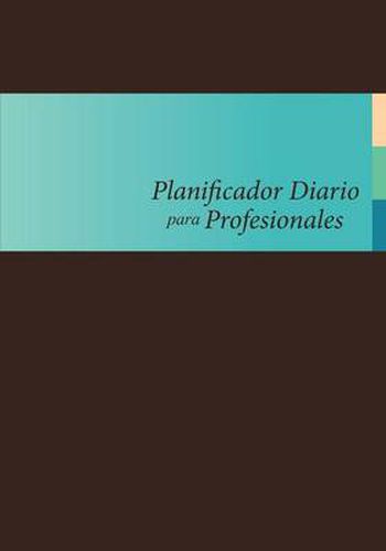 Cover image for Planificador Diario Para Profesionales