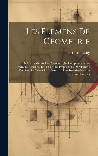 Cover image for Les Elemens De Geometrie
