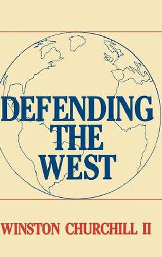 Cover image for Defending the West: The Truman-Churchill Correspondence, 1945-1960