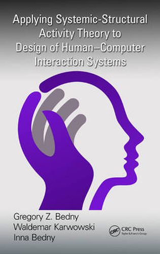 Cover image for Applying Systemic-Structural Activity Theory to Design of Human-Computer Interaction Systems