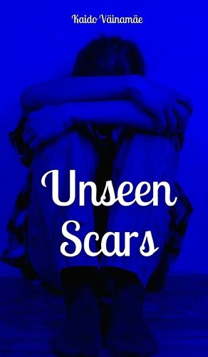 Unseen Scars