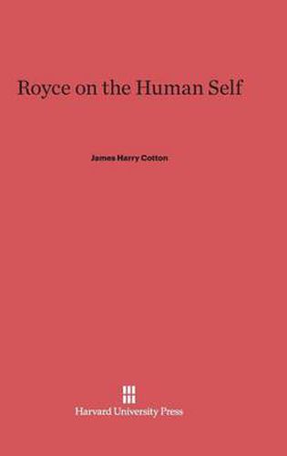 Royce on the Human Self