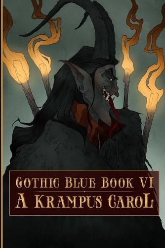 Cover image for Gothic Blue Book VI: A Krampus Carol