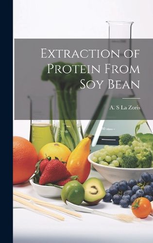 Cover image for Extraction of Protein From soy Bean