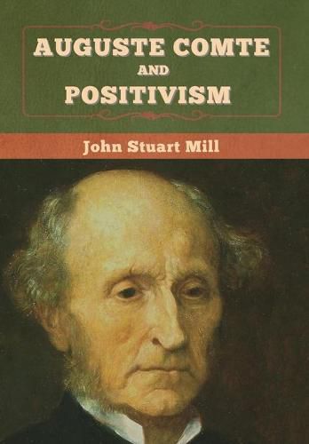 Cover image for Auguste Comte and Positivism