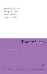 Cover image for Teacher Supply: The Key Issues