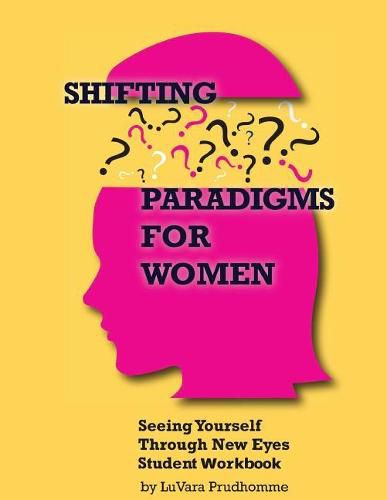 Cover image for Shifting Paradigms For Women: Student Workbook