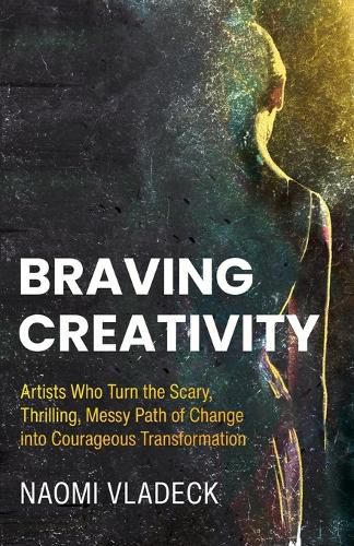 Cover image for Braving Creativity