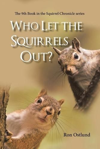 Cover image for Who Let the Squirrels Out?