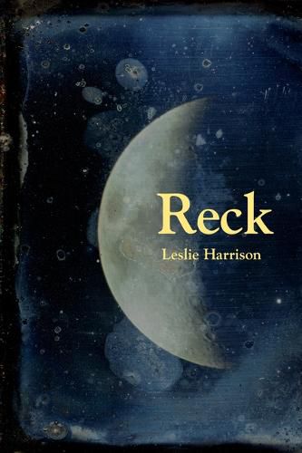 Reck: Poems