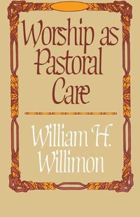 Cover image for Worship as Pastoral Care