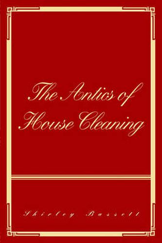 Cover image for The Antics of House Cleaning