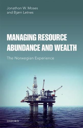 Cover image for Managing Resource Abundance and Wealth: The Norwegian Experience