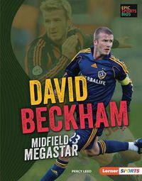 Cover image for David Beckham: Midfield Megastar