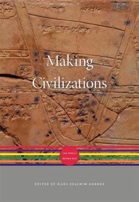 Cover image for Making Civilizations: The World before 600