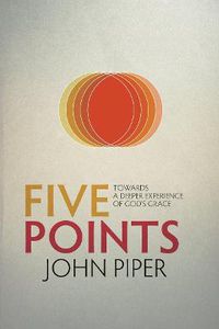 Cover image for Five Points: Towards a Deeper Experience of God's Grace