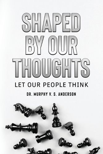 Cover image for Shaped by Our Thoughts