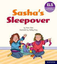 Cover image for Essential Letters and Sounds: Essential Phonic Readers: Oxford Reading Level 7: Sasha's Sleepover