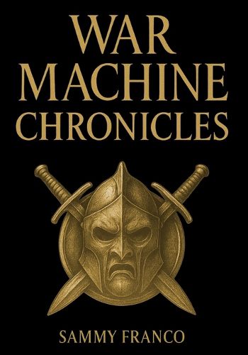 Cover image for War Machine Chronicles