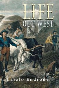 Cover image for Life Out West