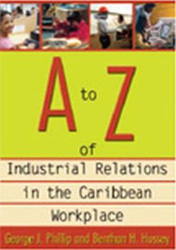 Cover image for A to Z of Industrial Relations in the Caribbean Workplace