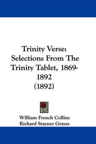 Cover image for Trinity Verse: Selections from the Trinity Tablet, 1869-1892 (1892)