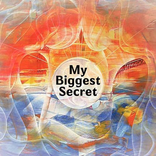 Cover image for My Biggest Secret
