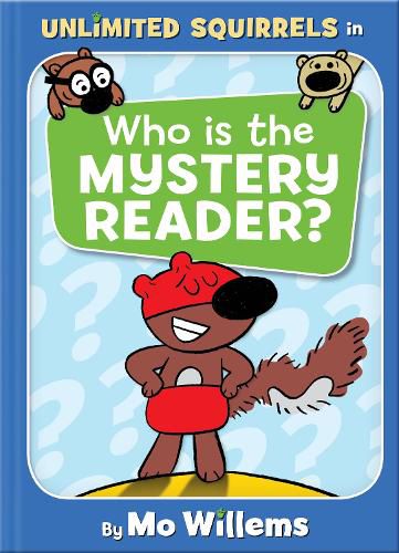 Cover image for Who Is the Mystery Reader? (an Unlimited Squirrels Book)