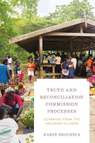 Cover image for Truth and Reconciliation Commission Processes: Learning from the Solomon Islands