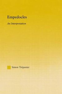 Cover image for Empedocles: An Interpretation