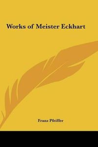 Cover image for Works of Meister Eckhart