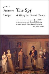 Cover image for The Spy: A Tale of the Neutral Ground