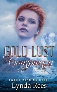 Cover image for Gold Lust Conspiracy