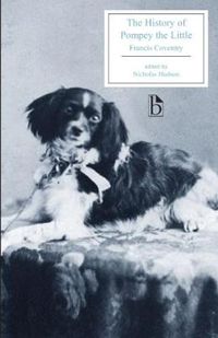 Cover image for The History of Pompey the Little: Or, The Life and Adventures of a Lap-Dog