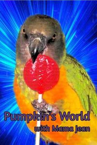 Cover image for Pumpkin's World with Mama Jean