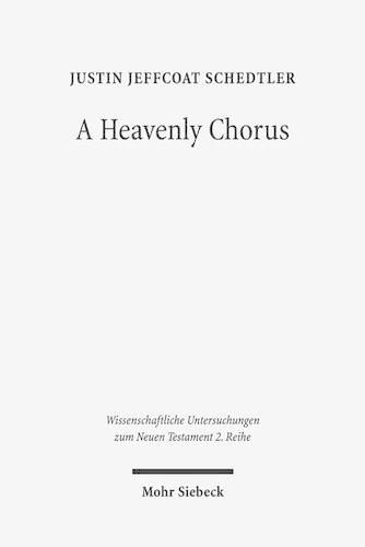 Cover image for A Heavenly Chorus: The Dramatic Function of Revelation's Hymns