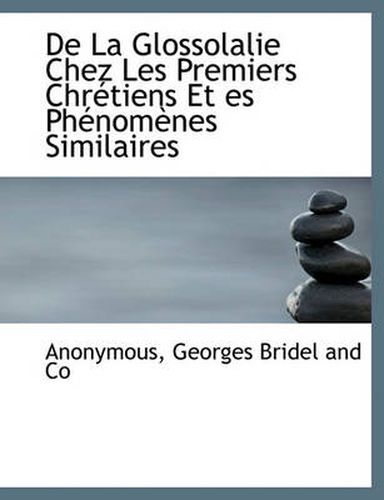 Cover image for de La Glossolalie Chez Les Premiers Chr Tiens Et Es PH Nom Nes Similaires