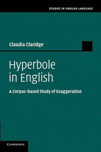 Cover image for Hyperbole in English: A Corpus-based Study of Exaggeration