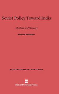 Cover image for Soviet Policy Toward India