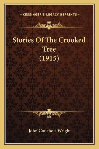 Cover image for Stories of the Crooked Tree (1915)