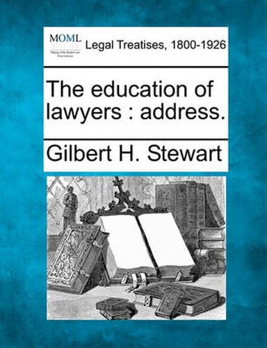 Cover image for The Education of Lawyers: Address.