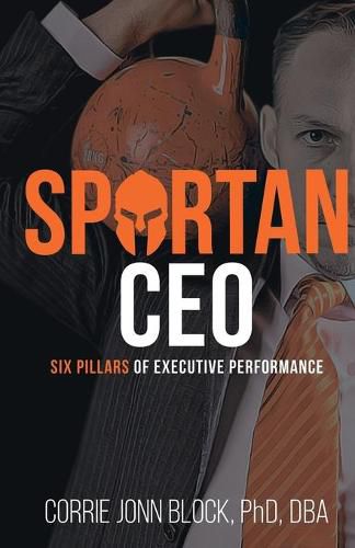 Cover image for Spartan CEO: Six Pillars of Executive Performance