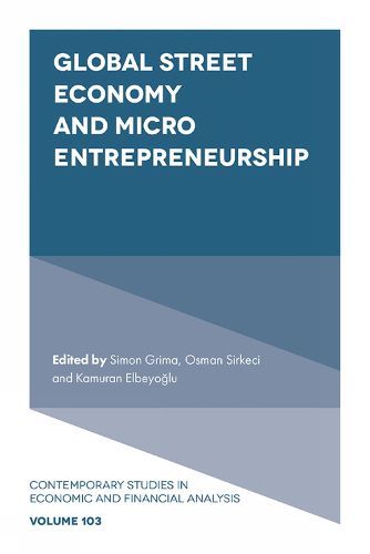 Cover image for Global Street Economy and Micro Entrepreneurship