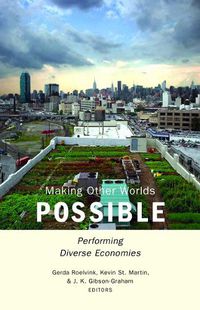 Cover image for Making Other Worlds Possible: Performing Diverse Economies