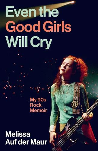Cover image for Even the Good Girls Will Cry