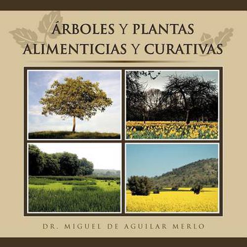 Cover image for Rboles y Plantas Alimenticias y Curativas