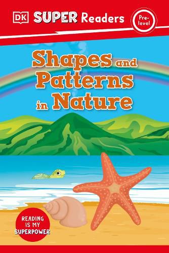 Cover image for DK Super Readers Pre-Level: Shapes and Patterns in Nature