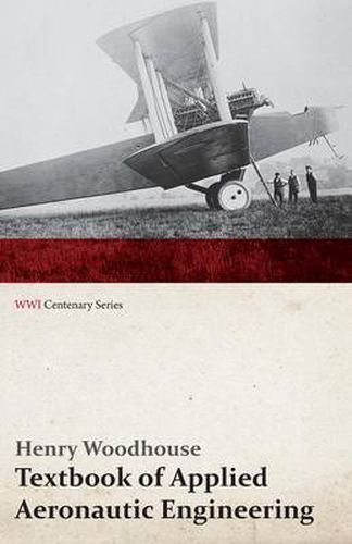 Cover image for Textbook of Applied Aeronautic Engineering (WWI Centenary Series)