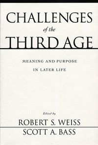 Cover image for Challenges of the Third Age: Meaning and Purpose in Later Life