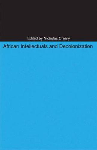 Cover image for African Intellectuals and Decolonization